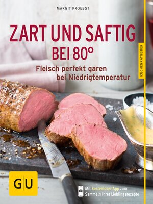 cover image of Zart und saftig bei 80°